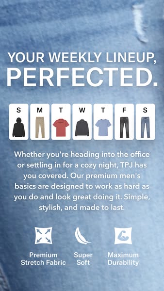 This ad promotes men's clothing basics from TPJ, highlighting the versatility of the brand's clothing as being s