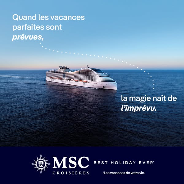 This image ad for MSC Cruises juxtaposes planned, perfect vacations with the magic of the unexpected, presenting MSC cru