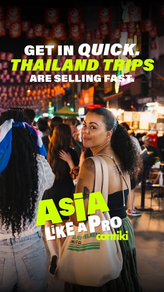 This image ad for Contiki promotes trips to Thailand. The ad emphasizes the limited availability of these trips, implyin