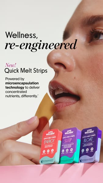 An ad for Love Wellness Quick Melt Strips features a close up of a woman placing a strip in her mouth, advertising a new