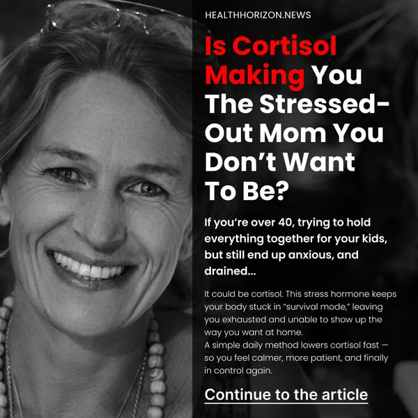This image ad targets mothers over 40 who feel stressed, anxious, and drained. It suggests that cortisol might be the ca