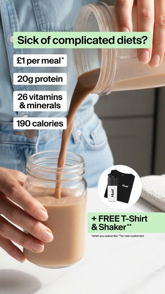 This ad for Huel meal replacement shakes highlights the products' benefits in helping simplify dieting and providing