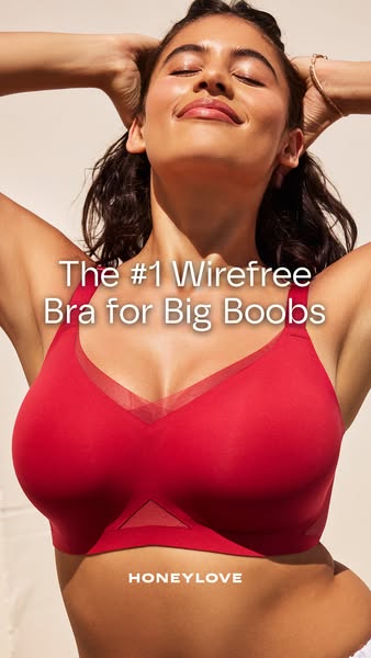 This ad promotes a wirefree bra from Honeylove, highlighting its suitability for larger busts. The ad features a woman w