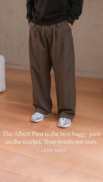 This image ad from I Love Ugly features the Albert Pant. The ad states "The Albert Pant is the best baggy pant on t