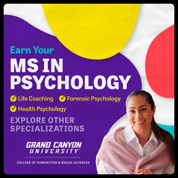 This ad promotes Grand Canyon University's Master of Science in Psychology degree, highlighting specializations like