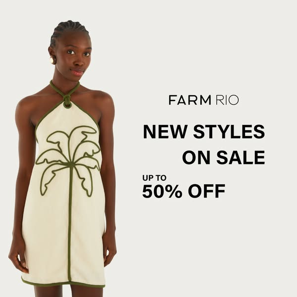 This image ad by FARM RIO promotes new styles on sale. It features a model wearing a cream-colored halter dress with gre