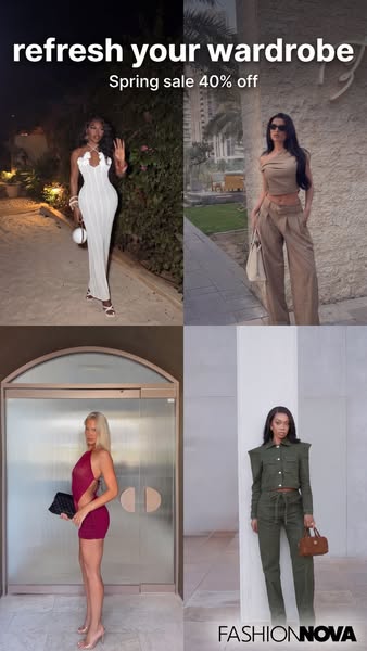 This ad for Fashion Nova uses a four-quadrant image layout to showcase new outfits for spring. It includes a discount as