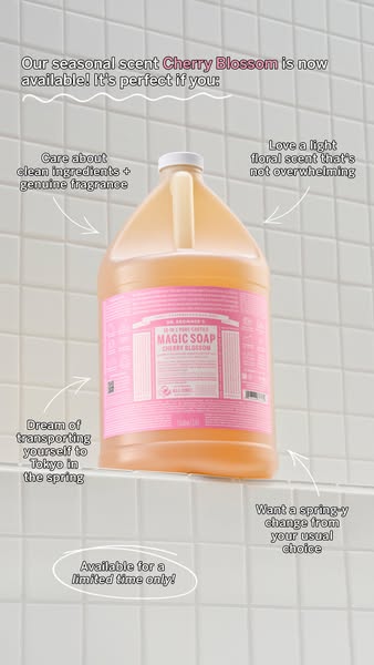 This ad highlights the limited time seasonal scent Cherry Blossom Magic Soap from Dr. Bronner's. The ad uses a visua