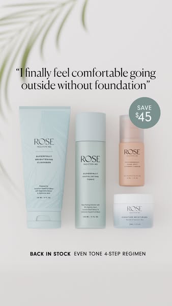 This image ad for Rose Inc. features a testimonial about feeling comfortable going outside without foundation alongside 