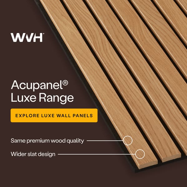 An advertisement for Acupanel® Luxe Range wall panels highlighting its features: same premium wood quality and wider sla