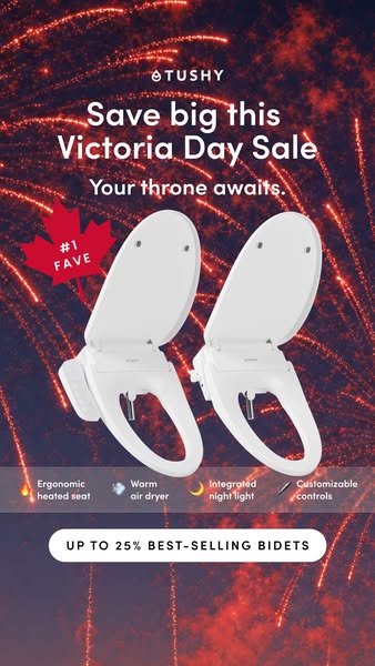 This ad promotes Tushy brand bidets for a Victoria Day sale with up to 25% off their best-selling bidets.