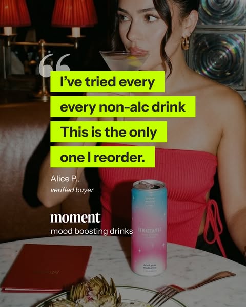 An image ad for Moment mood boosting drinks, featuring a woman drinking from a cocktail glass and sharing her positive e