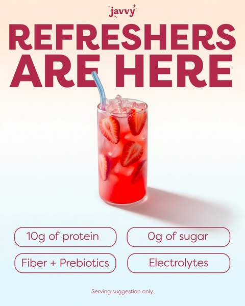 This ad is promoting Javvy refreshers, highlighting that it is a protein drink with 0g of sugar, fiber, prebiotics, and 