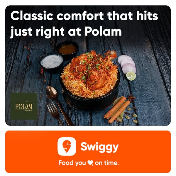 This ad from Polam Restaurant promotes their classic comfort food, delivered by Swiggy.