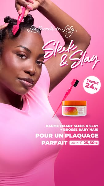 This image ad for Les Secrets de Loly promotes the Sleek & Slay hair balm and baby hair brush for creating a sleek a