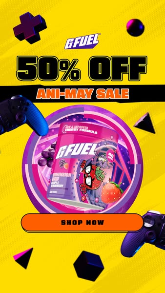 Ad for GFUEL featuring 50% off ANI-MAY sale. The ad features the GFUEL Dimension Drive Grape & Strawberry product ca