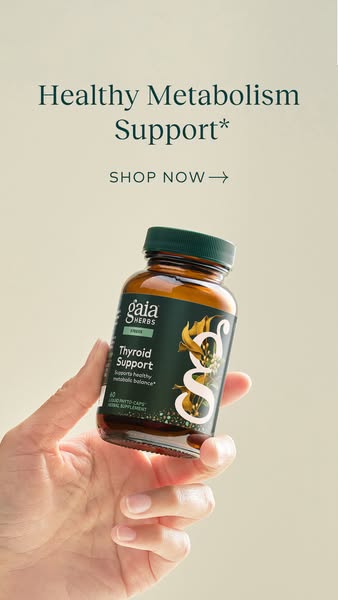 This image ad promotes Gaia Herbs Thyroid Support supplement. The ad features a hand holding a bottle of the supplement 