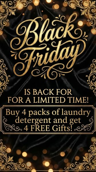 The ad is for Black Friday savings for laundry detergent. Buy 4 packs and get 4 free gifts.