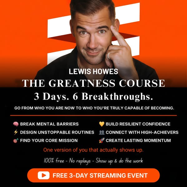 This image ad promotes Lewis Howes' The Greatness Course, a 3-day event focused on helping individuals reach their f