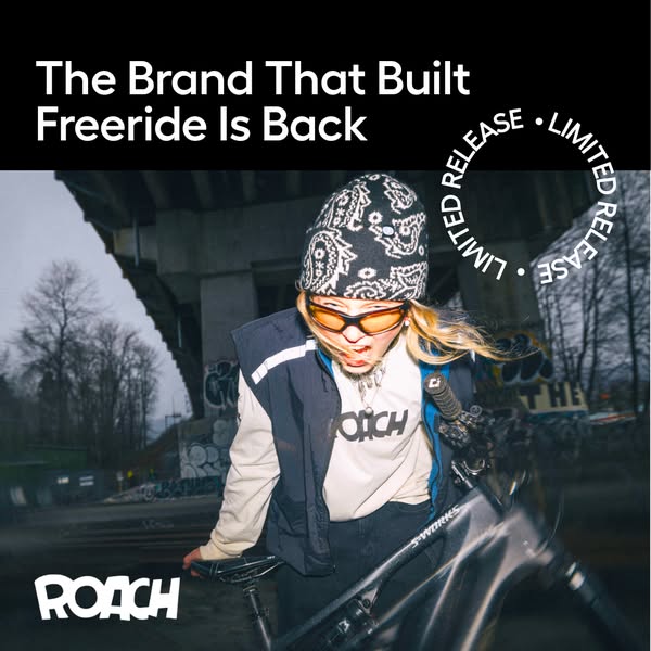 This ad announces the relaunch of the Roach brand and its return to the freeride mountain biking market.