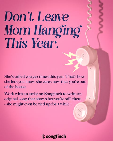 This ad for Songfinch uses a phone call and number of calls to emphasize the importance of staying in touch with one'