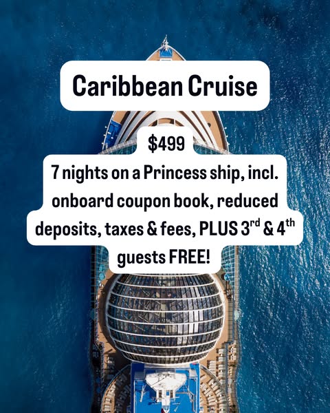 The ad promotes a 7-night Caribbean cruise on a Princess ship for $499. The offer includes an onboard coupon book, reduc