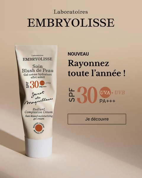 This ad promotes the Embryolisse Soin Blush de Peau, a sun-kissed moisturizing gel cream, emphasizing its ability to pro