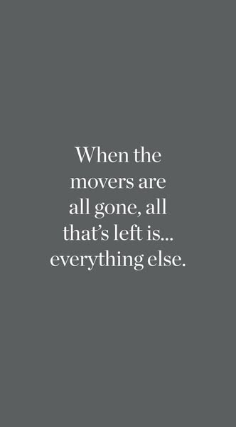 This ad uses a simple text overlay on a solid background to convey a message about the aftermath of moving, likely adver