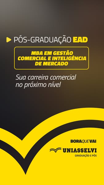 This image ad for UNIASSELVI promotes their MBA in Commercial Management and Market Intelligence, designed to elevate a 