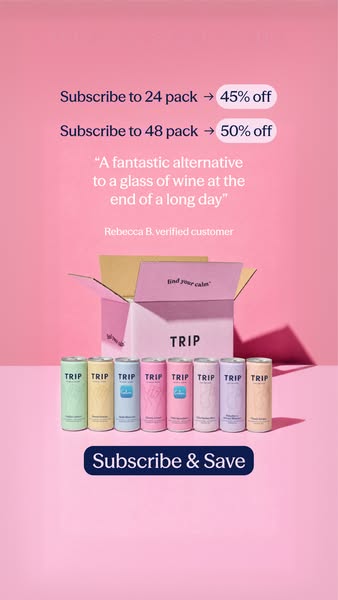 This ad for TRIP advertises a discount for subscribing to receive a 24- or 48-pack of drinks. The ad also includes a cus