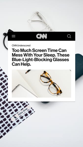 This ad features a CNN Underscored article stating that blue light blocking glasses can help with too much screen time. 