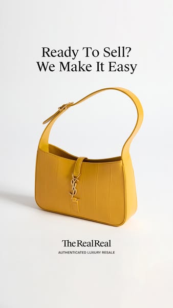This ad for The RealReal features a yellow Saint Laurent purse. It asks potential customers if they are ready to sell an