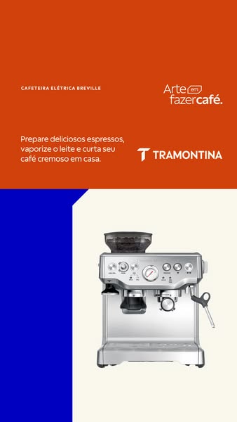 An ad for Tramontina featuring the Breville espresso machine, emphasizing the ease of making delicious, creamy coffee at