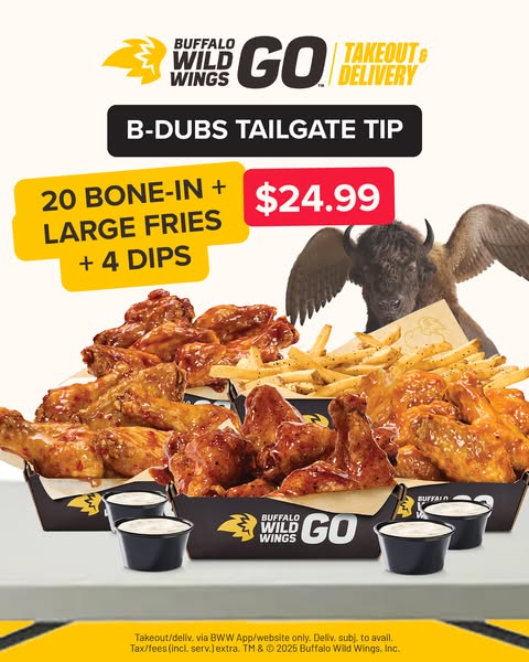 This image ad promotes Buffalo Wild Wings GO featuring the B-Dubs Tailgate Tip which includes 20 bone-in wings, large fr