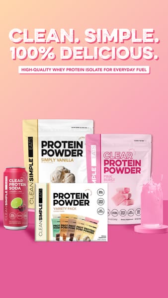 This ad promotes Clean Simple Eats protein powder and soda. The ad showcases the variety of flavors and highlights the p