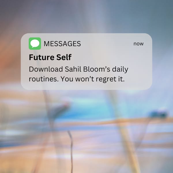This ad promotes a daily routines download by Sahil Bloom, using a simulated iPhone messages notification.