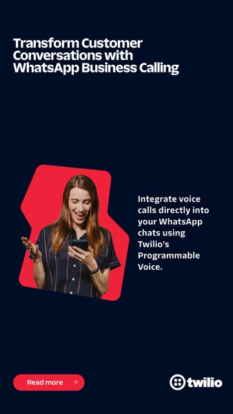 The ad showcases how Twilio's Programmable Voice can seamlessly integrate voice calls into WhatsApp chats, transform
