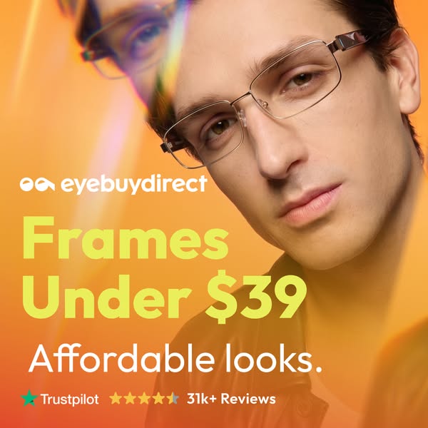 This image ad promotes eyeglasses from Eyebuydirect, emphasizing the affordability of their frames, which are under $39.