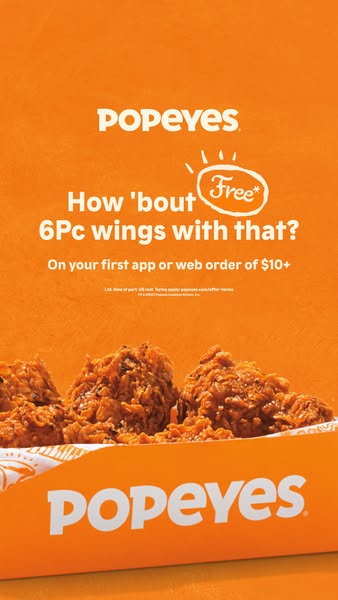 This ad for Popeyes promotes a limited-time offer of free 6-piece wings with a first app or web order of $10 or more.