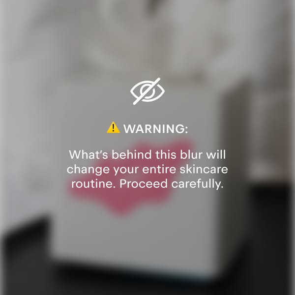 This image ad obscures a product in skincare packaging behind a blur. A warning message and eye-catching imagery encoura