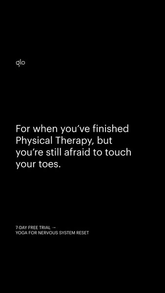 This Glo ad targets individuals who have completed physical therapy but still experience fear or discomfort, offering yo