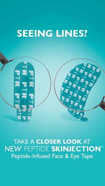 The ad utilizes a close-up view of PTR's new Peptide Skinjection face and eye tape, magnified by two magnifying glas