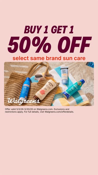 The ad showcases a selection of sun care products available at Walgreens, offering a buy one get one 50% off deal on sel