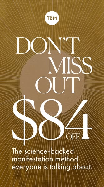 This ad is promoting a science-backed manifestation method that is $84 off.