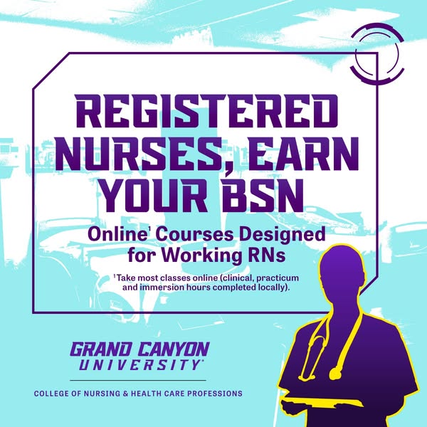 This image ad for Grand Canyon University targets registered nurses looking to advance their education with a BSN degree