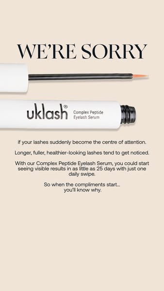This ad for Uklash eyelash serum is designed to be attention-grabbing, suggesting that the product works so well that yo