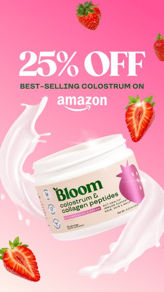 This image ad for Bloom colostrum and collagen peptides is promoting a 25% off sale on Amazon. The product is placed at 