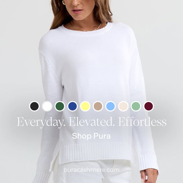 This ad showcases a white sweater from Pura Cashmere. The sweater is presented as 'Everyday. Elevated. Effortless.&#