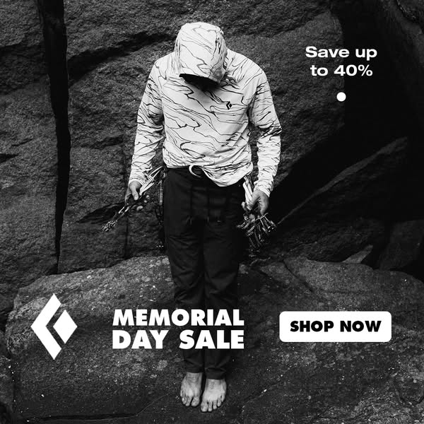 This ad features a climber in Black Diamond apparel to promote the brand's Memorial Day Sale, which offers up to 40%
