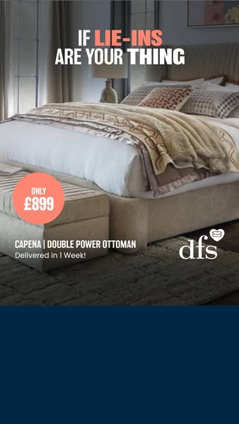 This image ad promotes DFS furniture, specifically the Capena Double Power Ottoman, for people who enjoy relaxation at h